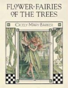 Cicely Mary Barker, Cicely Mary Barker - Flower Fairies of the Trees