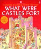 Phil Roxbee Cox, Sue Stitt - What Were Castles For ?