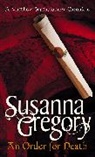 Susanna Gregory - An Order For Death