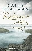 Sally Beauman, Beauman Sally - Rebecca's Tale