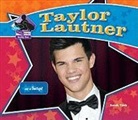 Sarah Tieck - Taylor Lautner: Star of Twilight
