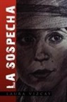 Laura Vizcay - La Sospecha