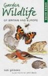 Bob Gibbons - Garden Wildlife of Britain and Europe