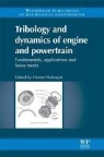 H. Rahnejat, Homer Rahnejat - Tribology and Dynamics of Engine and Powertrain
