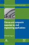 R. Fangueiro, R. Fangueiro - Fibrous and Composite Materials for Civil Engineering Applications