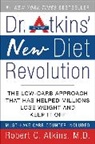 Robert C Atkins, Robert C. Atkins, Robert Dr. Atkins - Dr. Atkins' New Diet Revolution