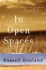 Russell Rowland, Rowland Russell - In Open Spaces