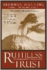 Brenda Manning, Brennan Manning, Zondervan Publishing - Ruthless Trust Pb