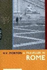 H. Morton, H. V. Morton, H.v. Morton, Henry Vollam Morton - A Traveller in Rome