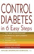 Maggie Greenwood-Robinson - Control Diabetes in Six Easy Steps