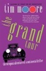 Tim Moore - The Grand Tour