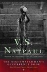 V S Naipaul, V. S. Naipaul, V.S. Naipaul - The Night Watchman's Occurence Book