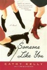Cathy Kelly - Someone Like You