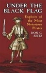 Don C. Seitz, Don Carlos Seitz - Under the Black Flag