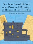 William A. Radford, Wm. A. Radford Co. - Architectural Details and Measured Drawings of Houses for the Twenties