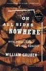 William Gruber - On All Sides Nowhere