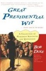 Dole, Bob Dole - Great Presidential Wit I Wish I Was