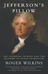 Roger Wilkins, Roger W Wilkins, Roger W. Wilkins - Jefferson's Pillow