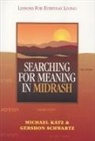 Michael Katz, Gershon Schwartz - Searching for Meaning in Midrash