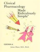 James Olson, James M. Olson - Clinical Pharmacology Made Ridiculously Simple