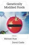 David Castle, Michael Ruse, Michael Castle Ruse, David Castle, Michael Ruse - Genetically Modified Foods
