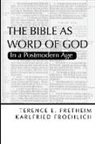 Terence Fretheim, Terence E. Fretheim, Karlfried Froehlich - The Bible as Word of God