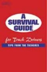 Adams, Alice Adams, Andrew Ryder - A Survival Guide for Truck Drivers: Tips from the Trenches: Tips from the Trenches