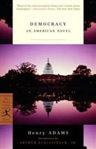 Henry Adams, Collectif, Arthur Schlesinger - Democracy