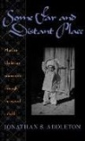Jonathan Addleton, Jonathan S Addleton, Jonathan S. Addleton - Some Far and Distant Place
