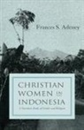 Frances Adeney, Frances S Adeney, Frances S. Adeney - Christian Women in Indonesia