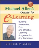 Michael Allen, Michael W. Allen - Michael Allen's Guide To E-Learning