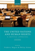 Alston, Philip Alston, Frederic Megret, Philip Alston, Philip (John Norton Pomeroy Professor of Law Alston, Frederic (Full-Professor and Dawson Fellow Megret... - United Nations and Human Rights