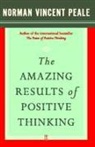 Dr Norman Vincent Peale, Dr. Norman Vincent Peale, Norman Vincent Peale, Fireside - The Amazing Results Through Positive Thinking