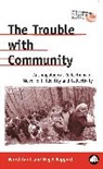 Vered Amit, Vered Rapport Amit, Vered Amit-Talai, Nigel Rapport, Nigel Amit-Talai Rapport - Trouble With Community