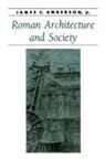 James C. Anderson, James C. Jr. Anderson, Jr James C. Anderson - Roman Architecture and Society