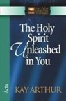 Kay Arthur, SKINNER - The Holy Spirit Unleashed in You