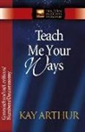 Kay Arthur, SKINNER - Teach Me Your Ways: Genesis/Exodus/Leviticus/Deuteronomy