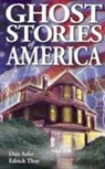 Dan Asfar, Edrick Thay, Shelagh Kubish - Ghost Stories of America