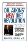 M. D. Robert Atkins, M. D. Robert C. Atkins, Robert C Atkins, Robert C. Atkins, Robert C. M. D. Atkins, Robert C. Atkins M. D. - Dr. Atkins' New Diet Revolution