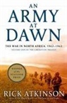 Atkinson, Rick Atkinson - An Army at Dawn : The War in North Africa 1942-1943