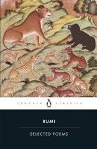 Coleman Barks, Dschalaloddin Rumi, Rumi, Jelaluddin Rumi - Selected Poems