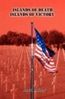 John Bailey - Islands of Death Islands of Victory