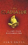 Alan Baker - The Gladiator