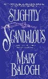 Mary Balogh - Slightly Scandalous