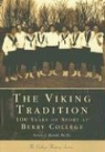 Susan J. Bandy - The Viking Tradition: 100 Years of Sports at Berry College