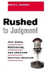 David Barker, David C. Barker - Rushed to Judgment