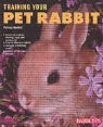 Patricia Pope Bartlett - Training Your Pet Rabbit