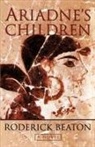 Roderick Beaton - Ariadne's Children