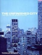 Thomas Bender, Bender Thomas - Unfinished City