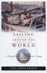 Guy Bernadin, Guy Bernardin - Sailing Around the World